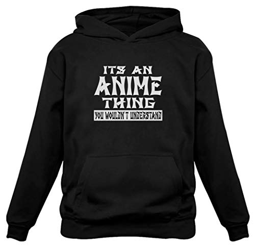 Anime Hoodie It's An Anime Thing You Wouldn't Understand Anime Girls Hoodie