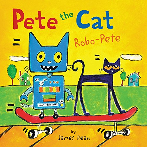 Pete the Cat: Robo-Pete