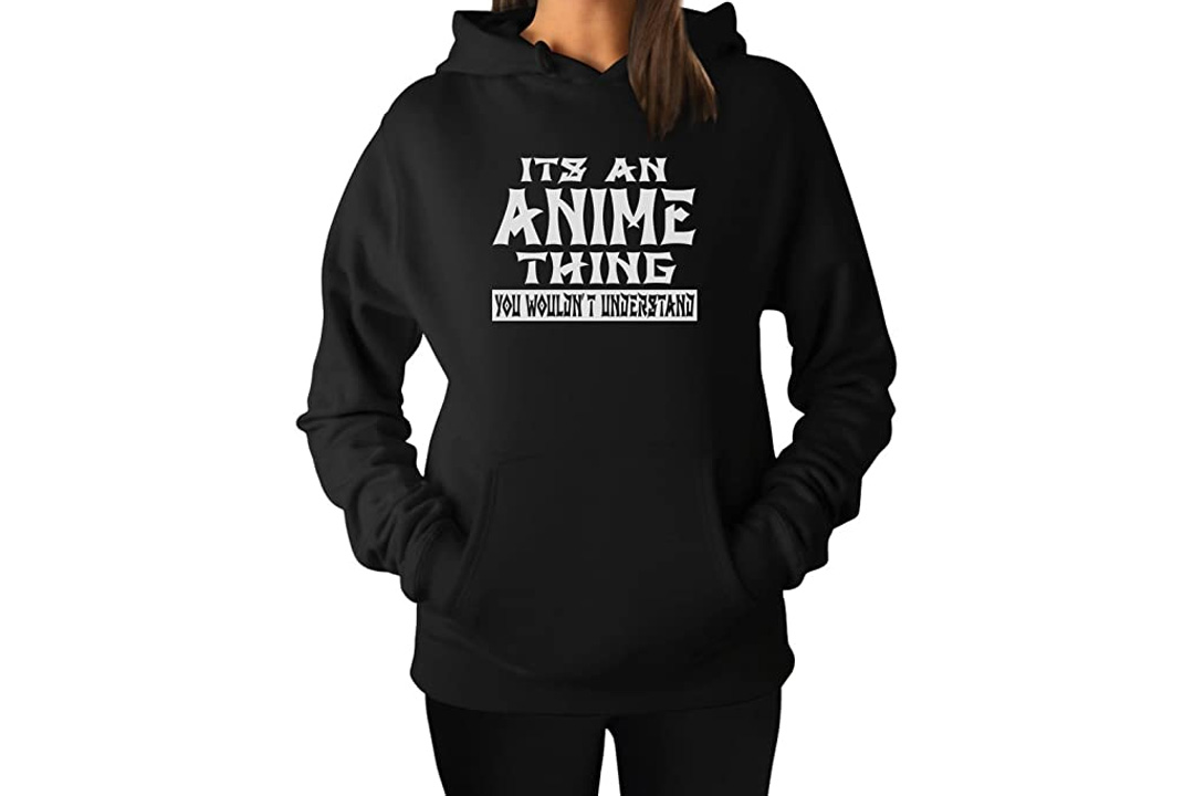 It's An Anime Thing You Wouldn't Understand Hoodie - TeeStars Women's